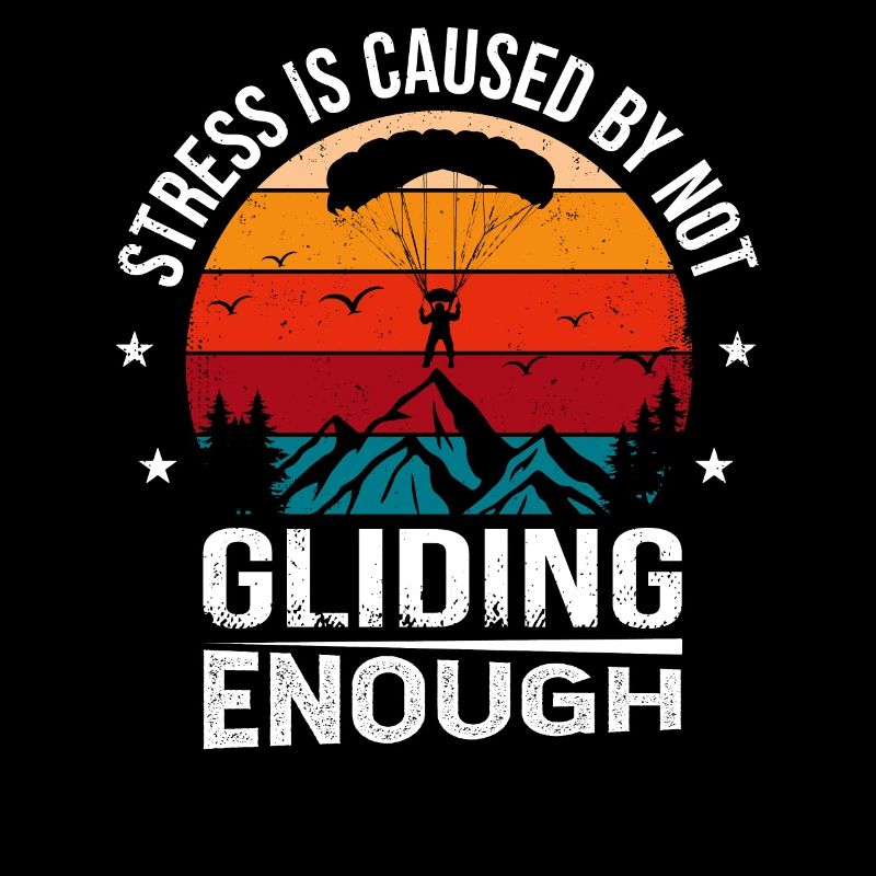 Stress Is Caused By Not Gliding Enough