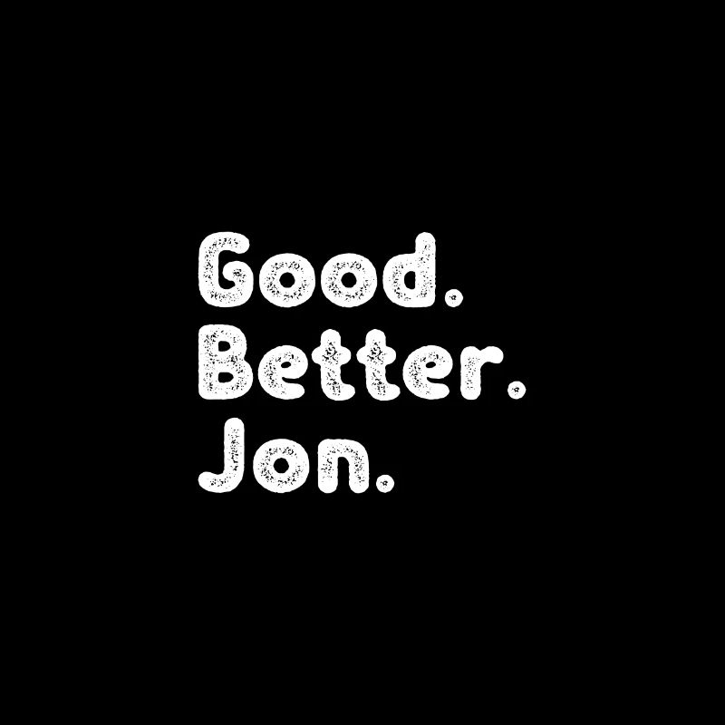 Cool guys are called jon