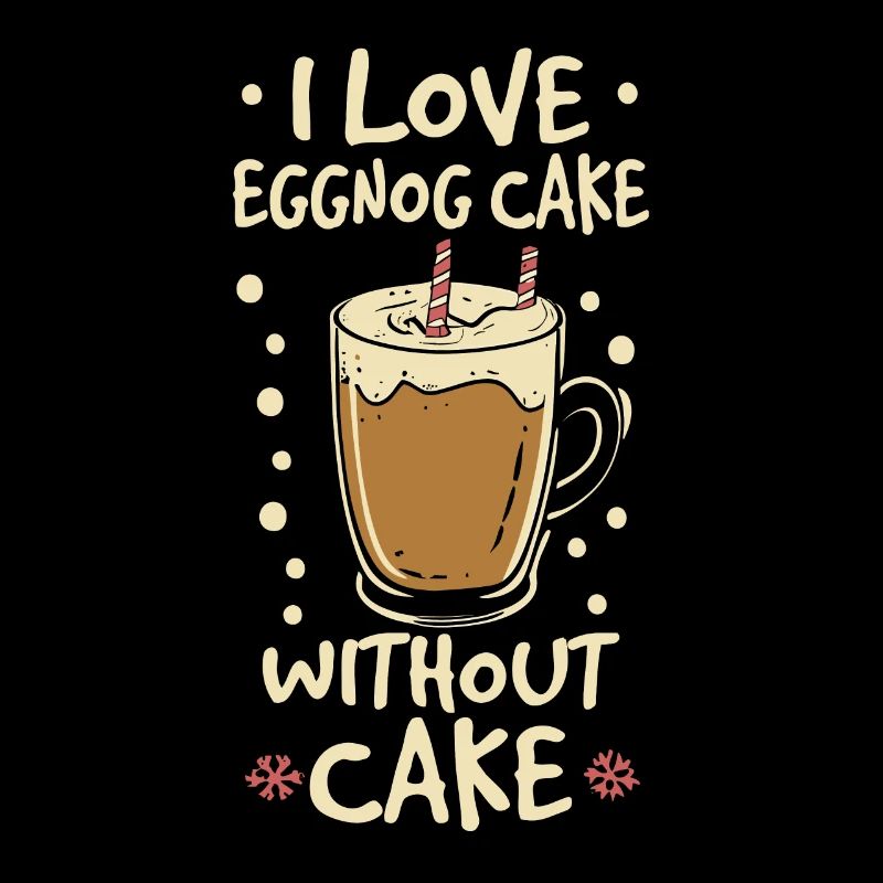 I Love Eggnoc Cake Without Cake