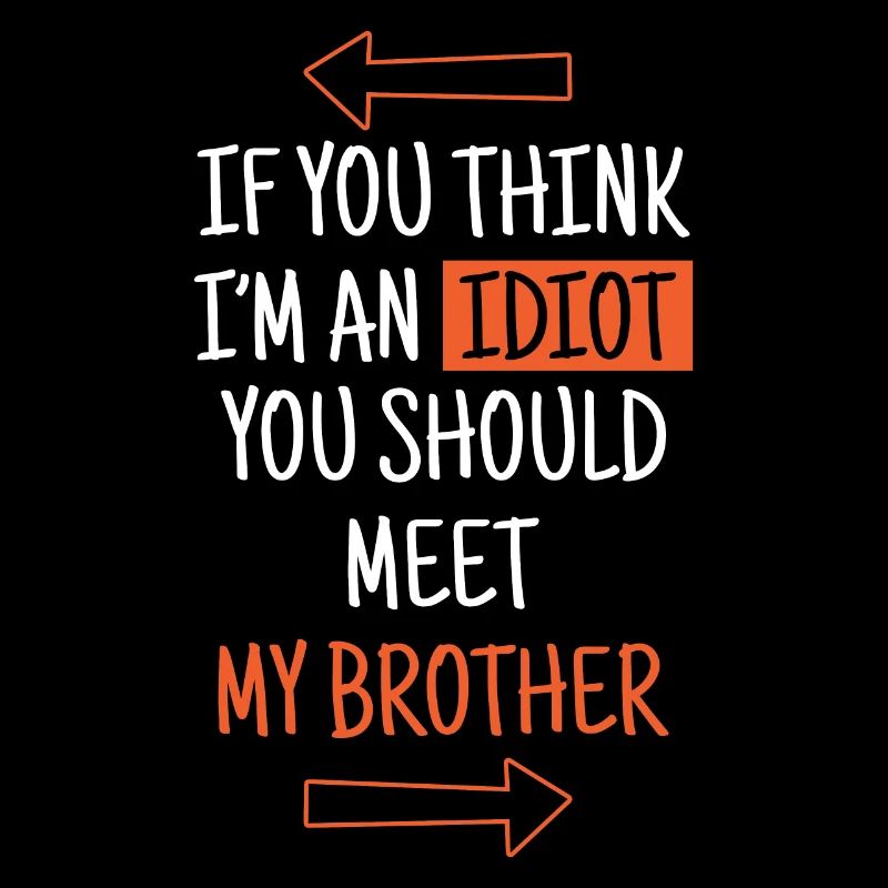 Wenn Du Denkst, Dass Ich Ein Idiot Bin, Solltest