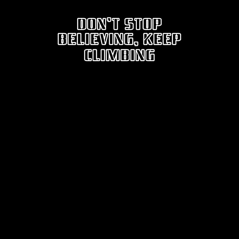 Wandern - Don't Stop Believing, Keep Climbing