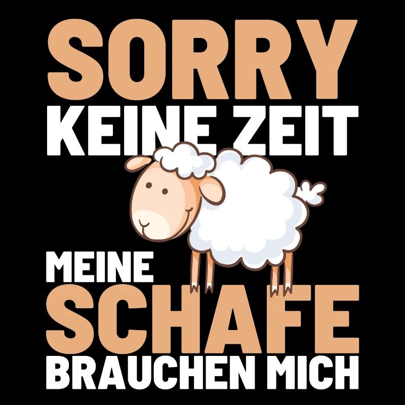 MEINE SCHAFE BRAUCHEN MICH Lustiger Schaf Schäfer