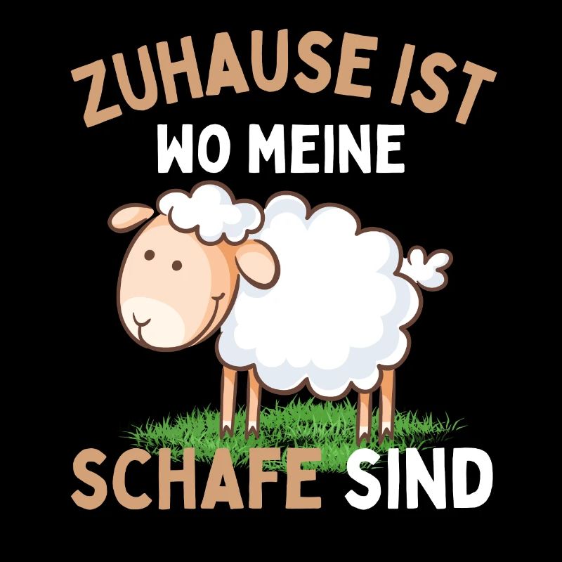 Zuhause ist wo meine Schafe sind! Schaf Schäfer