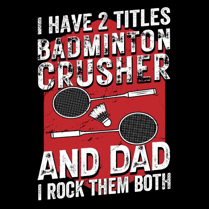 Badminton PAPA – Two Titles – I Rock Them Both