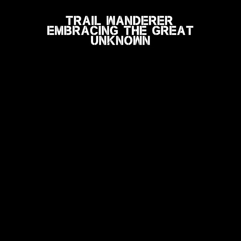 Hiking - Trail wanderer, embracing the great