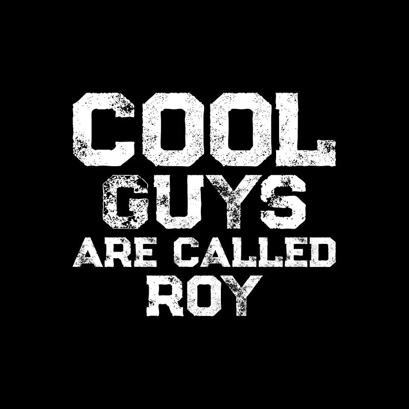 Les gars cool s’appellent Roy