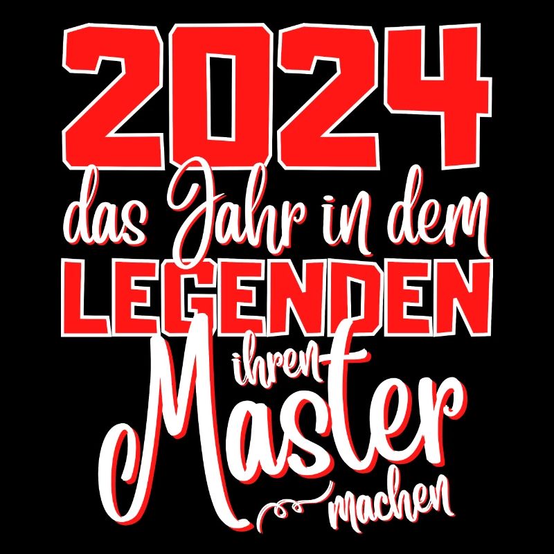 Master 2024 Abschluss Studium Spruch Legende
