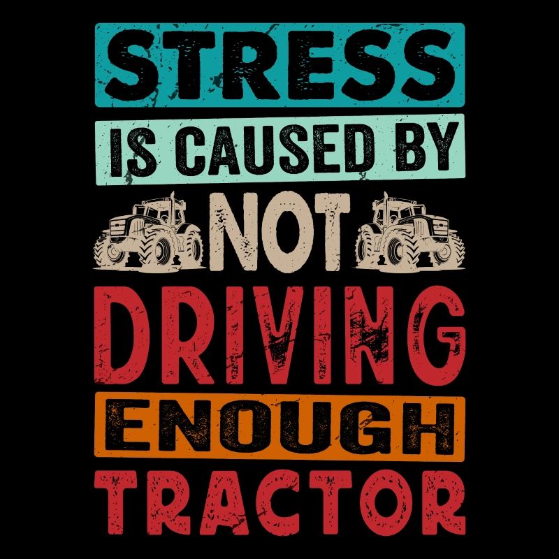 Retro Traktor Erntezeit - Stress Spruch Englisch