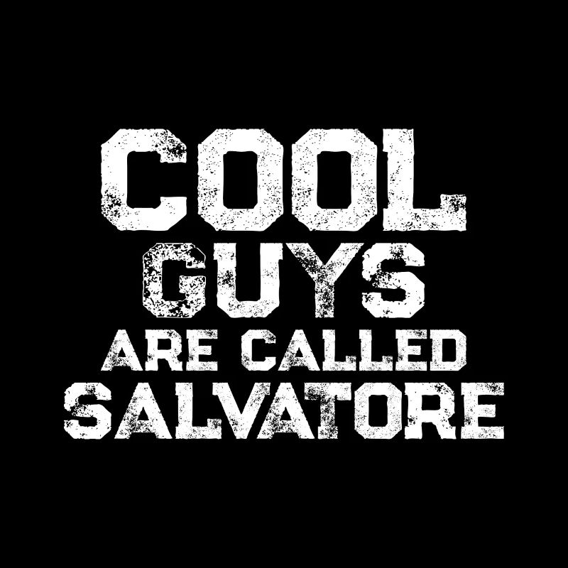 Les mecs cool s’appellent Salvatore