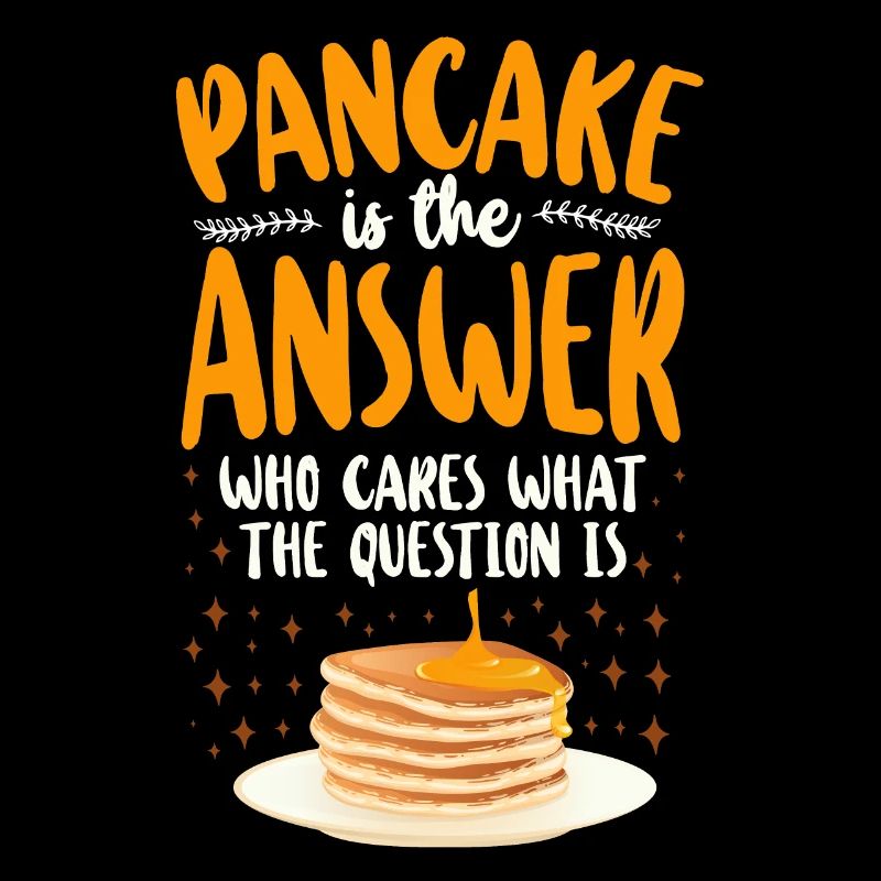 Pancake Lover Kids Pancake Is The
