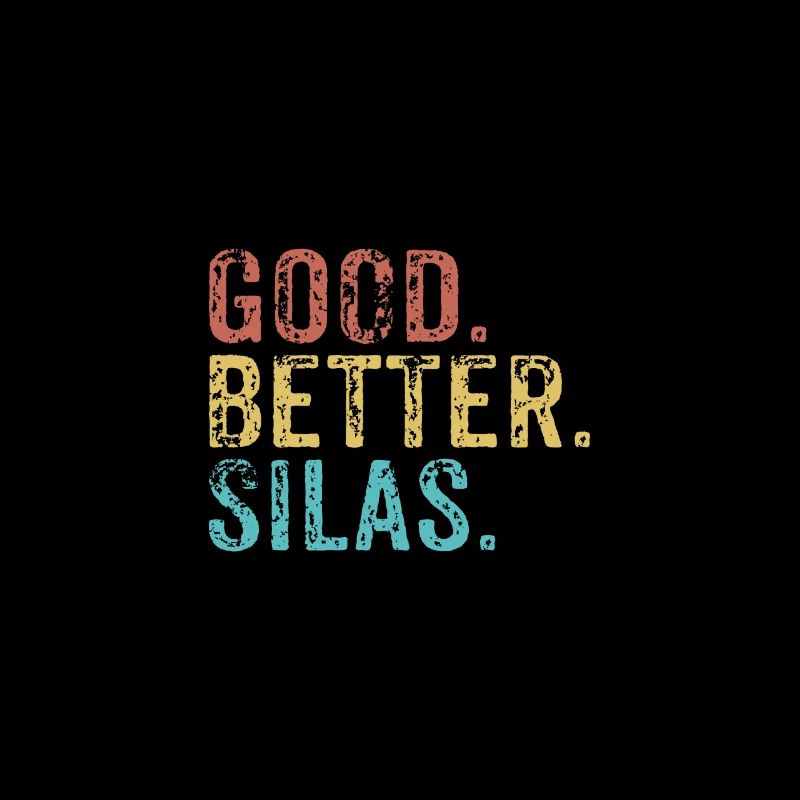 Good better Silas