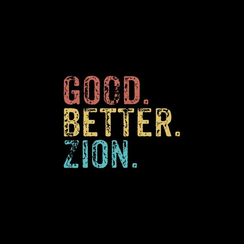 Good better Zion
