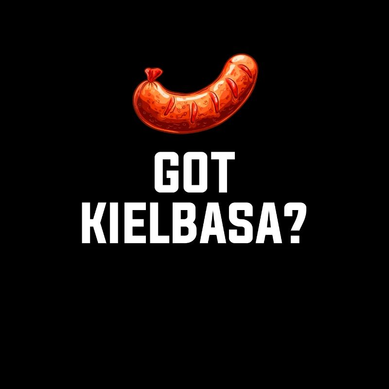 Got Kielbasa, Poland Polish Food Kielbasa