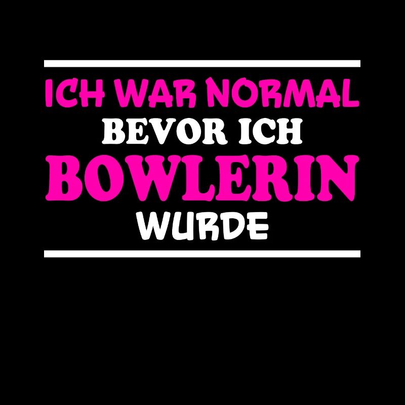 Bowlerin Bowling Spruch Lustiges Bowlerin Geschenk