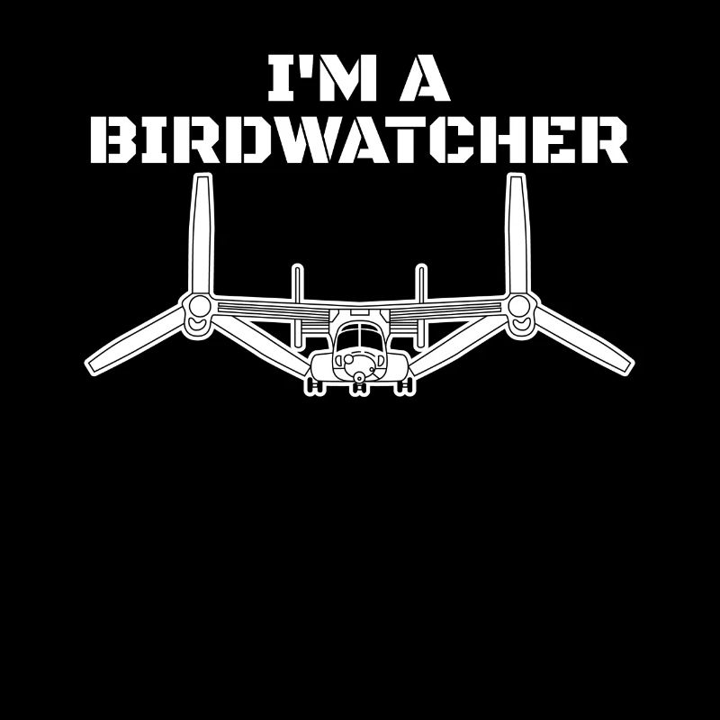 Ich bin ein Vogelbeobachter V-22 Osprey Militärhub