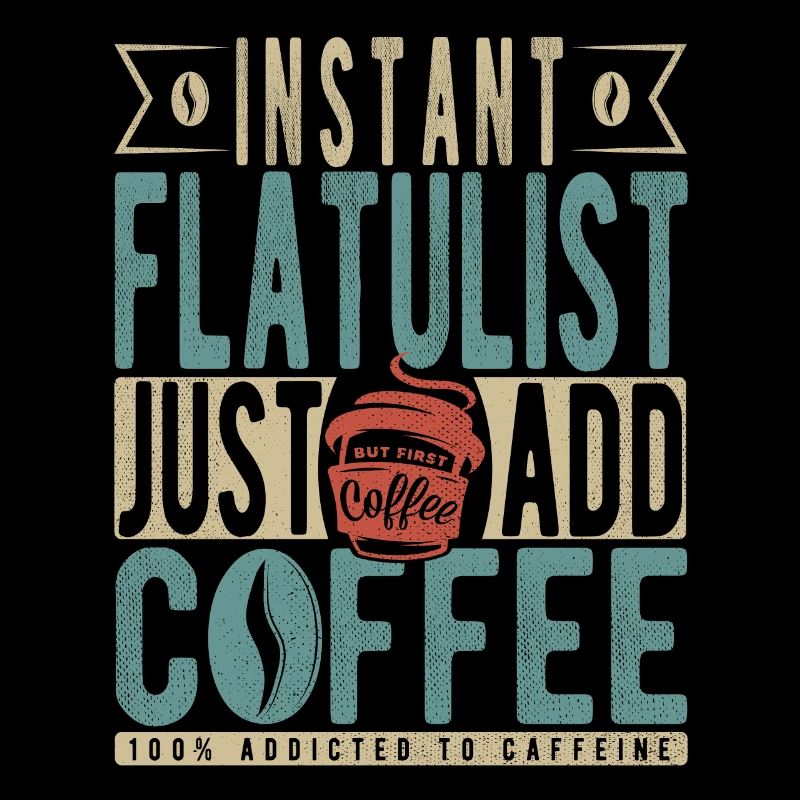 Instant Flatulist Just Add Coffee
