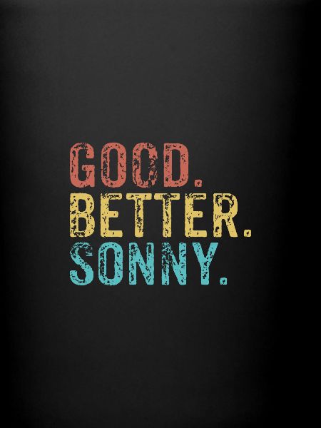 Good better Sonny