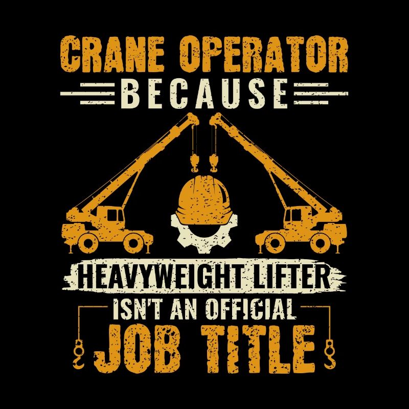 Titre du poste de haltérophile poids lourd - Funny Crane Driver