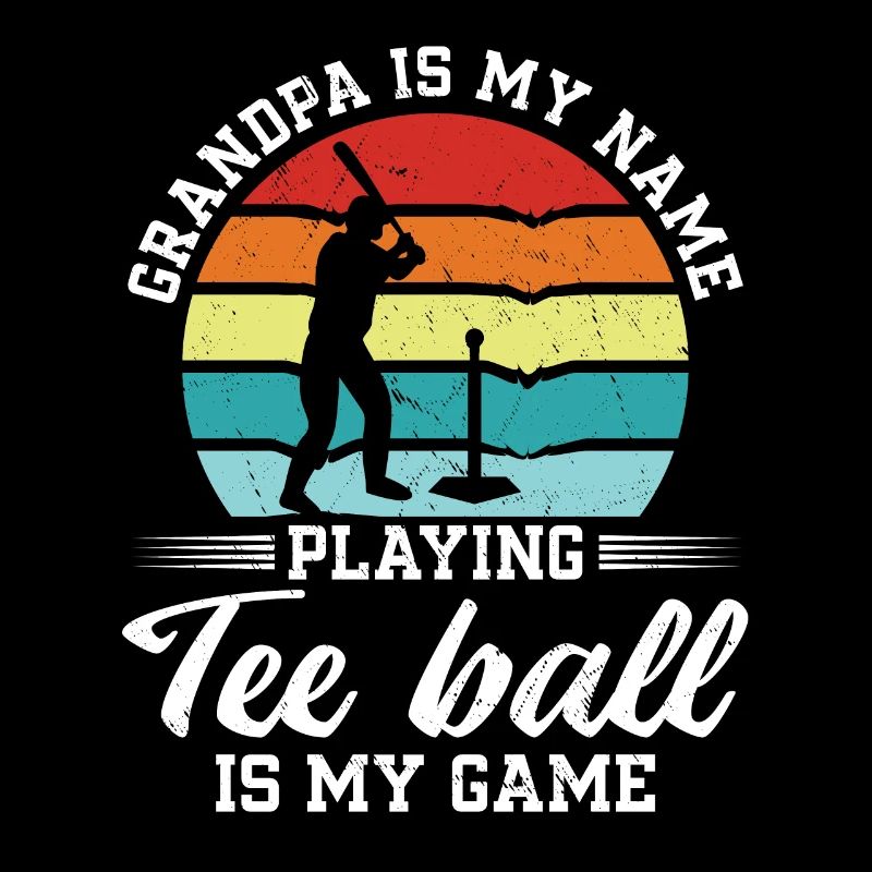 Grand-père, c’est mon nom, je joue au tee-ball, c’est mon jeu