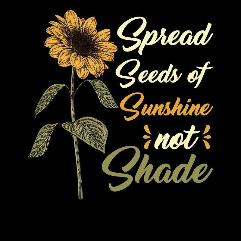 Répandez des graines de soleil et non d’ombre