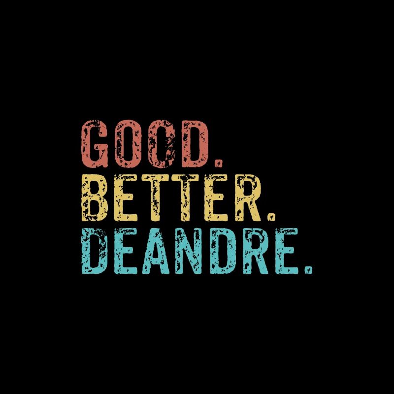 Cool guys are called deandre