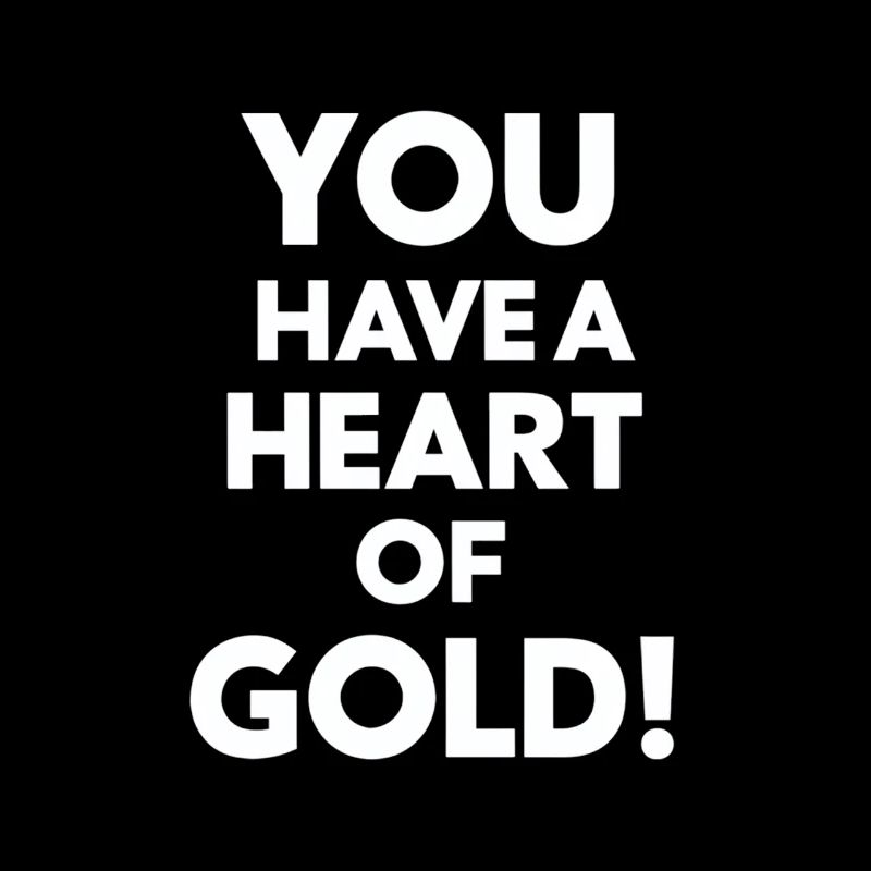 Du Hast Ein Herz Aus Gold