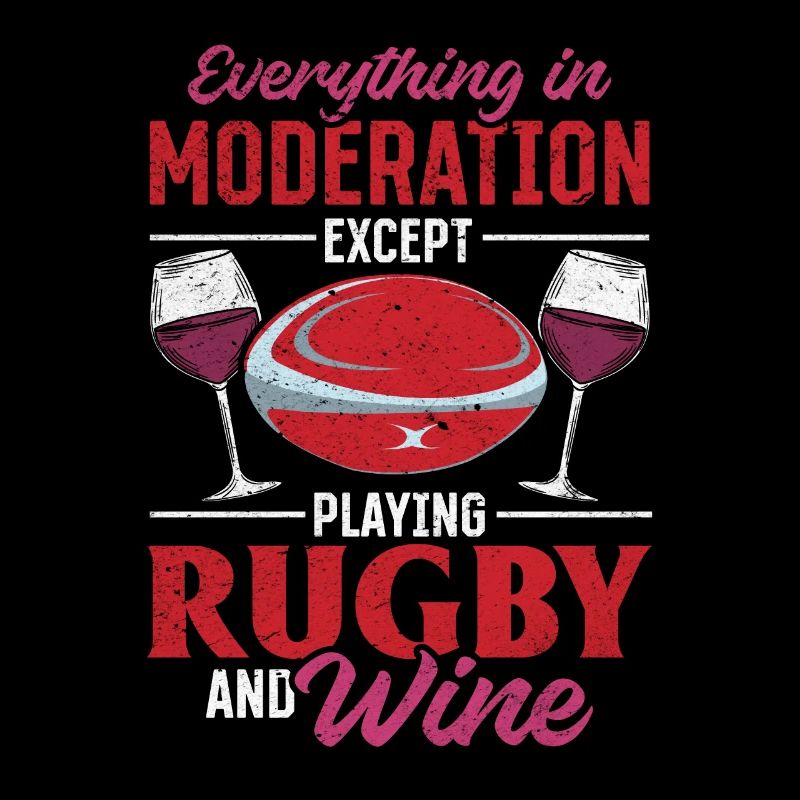 Everything in moderation except playing Rugby and