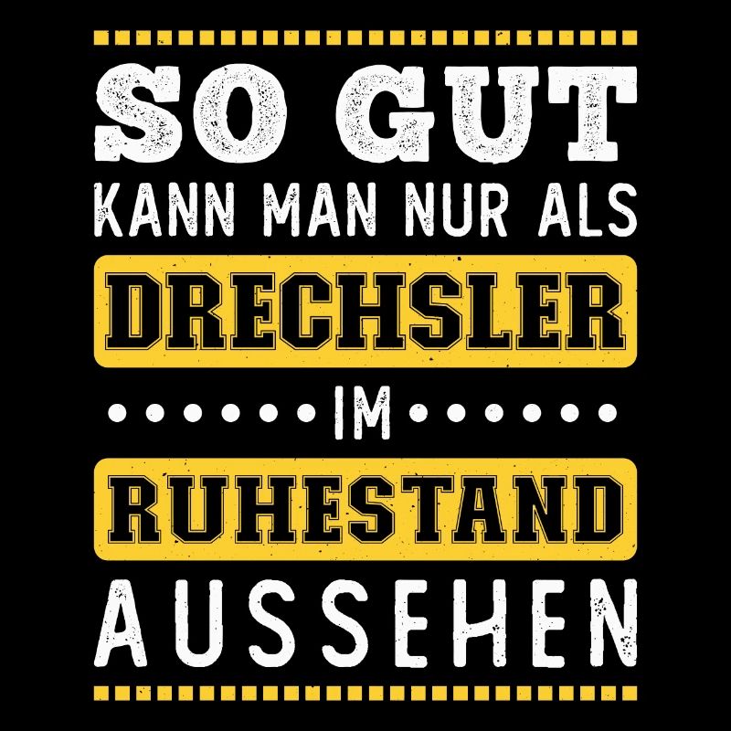Rente Rentner Ruhestand Geschenk Drechsler Spruch