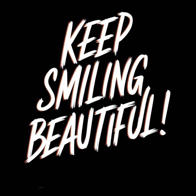 Keep Smiling Beautiful Positive Affirmation