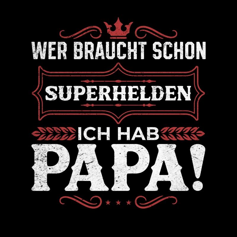Superheld Papa Besser als jeder Comic-Held