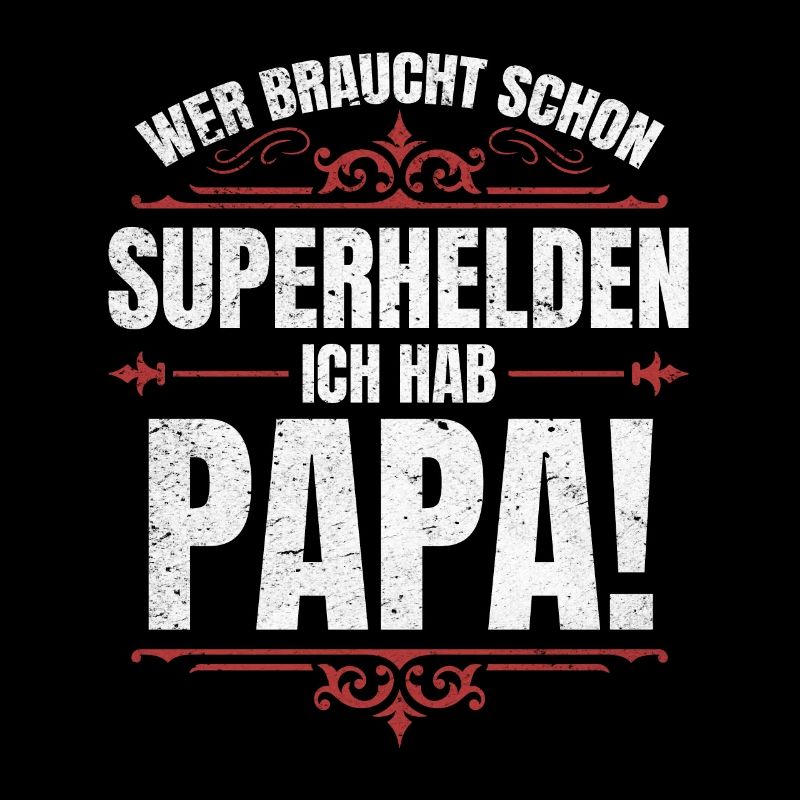Superheld Papa Besser als jeder Comic-Held