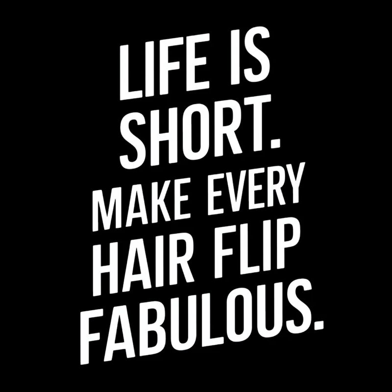 Live short and be fabulous