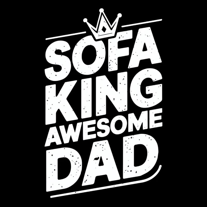 Sofa King Awesome Dad