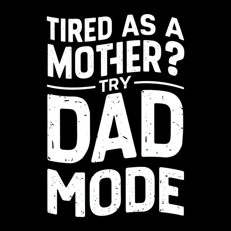 Müde Wie Ein Vater? Aktiviere Dad-Modus