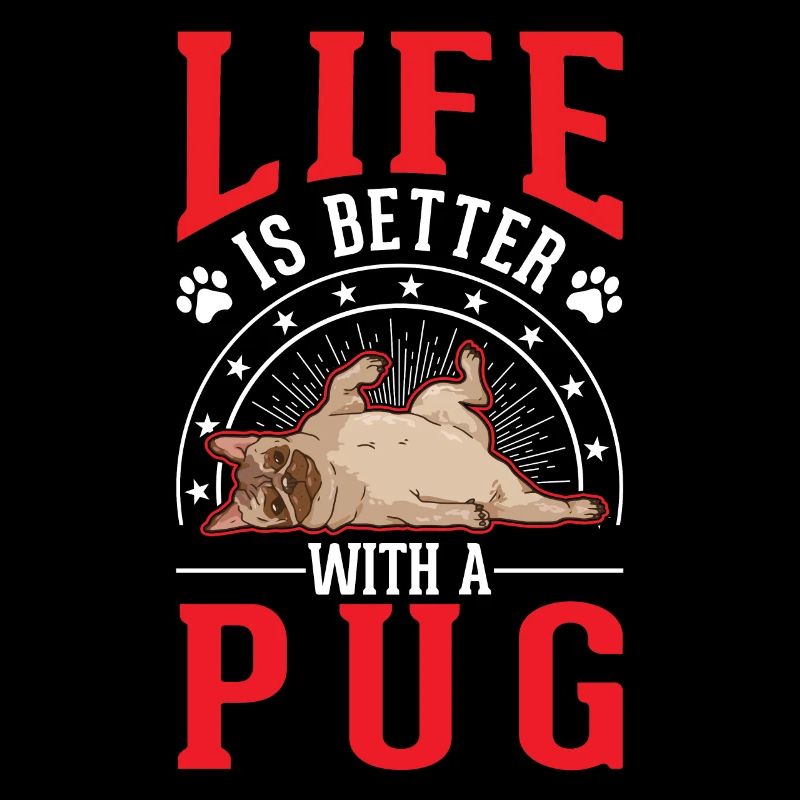 Life is better with a pug