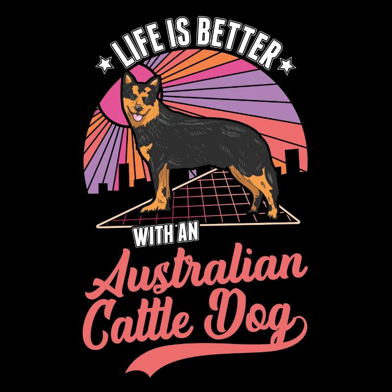 Das Leben ist besser mit Australien Cattle Dogs