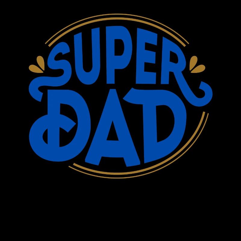 SUPER DAD - Papa Papi Vater Daddy Vatertag