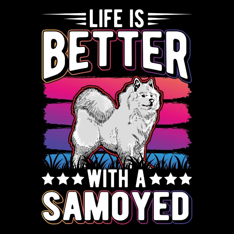 Life is better with a Samoyedne