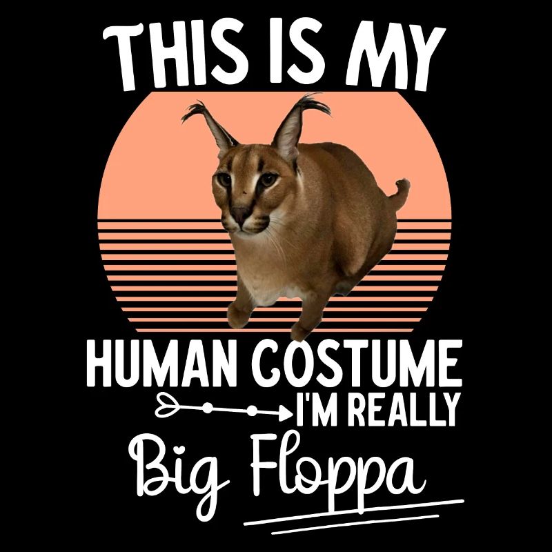 Caracal Cat Meme Human Costume I'm Really Big Flo