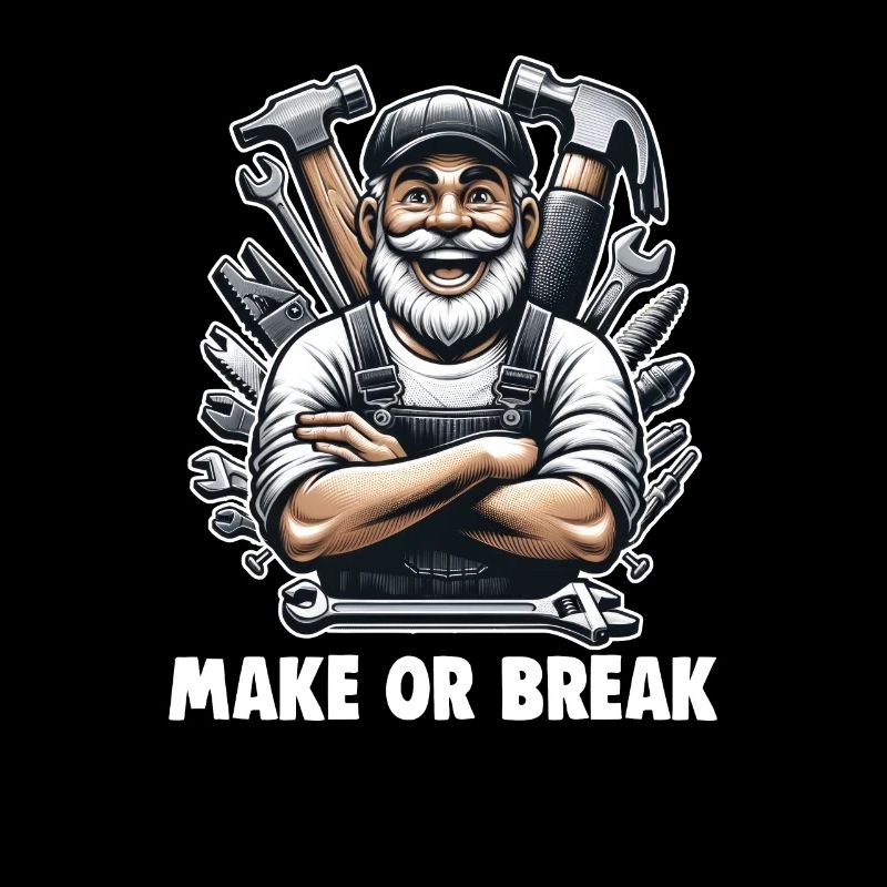 Handyman Dad Make Or Break DIY DIY DIY