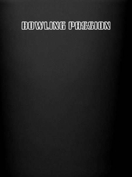 Bowling - Bowling Passion
