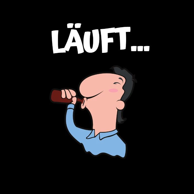 Läuft... Bier Trinken Spaß - Lustiger Bier Spruch