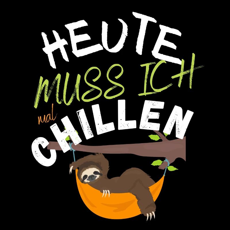 Today I have to chill sloth relax saying