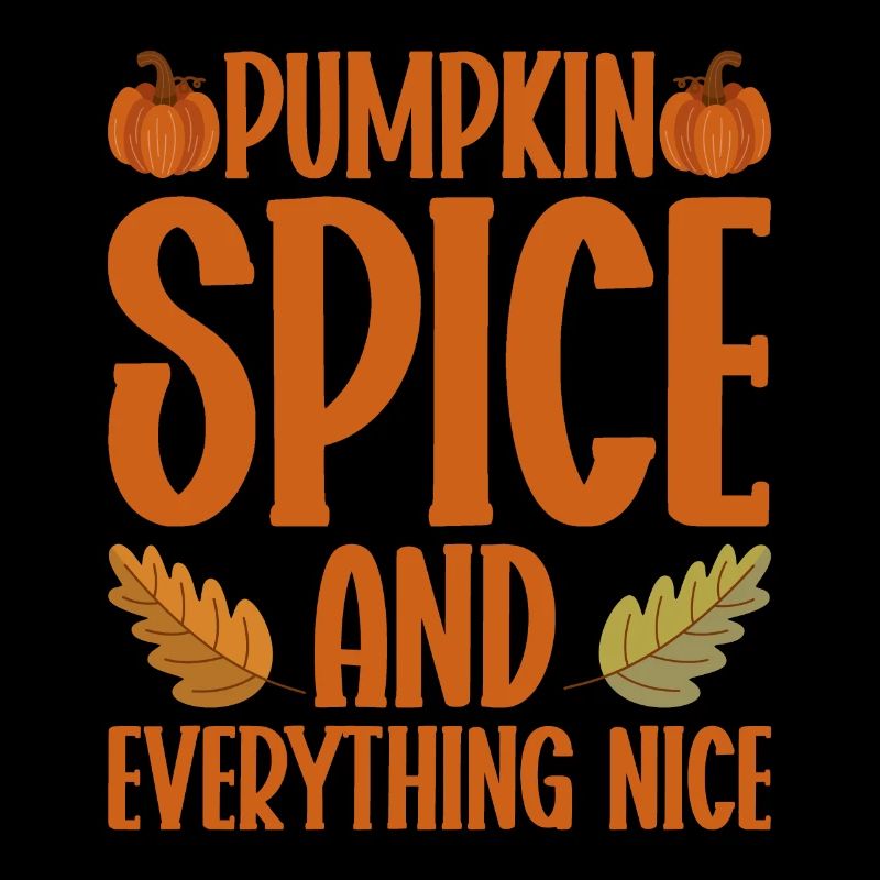 Pumpkin Spice Latte Fall Halloween Pumpkin Spice Spice