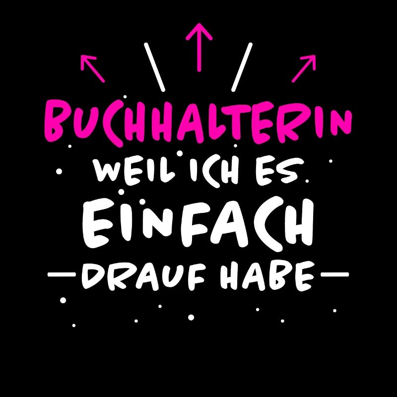 Buchhalterin Spruch Lustiges Buchhalterin Geschenk