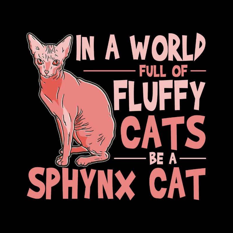 Witziger Sphynx Katze Spruch