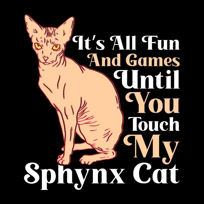 Witziger Sphynx Katze Spruch