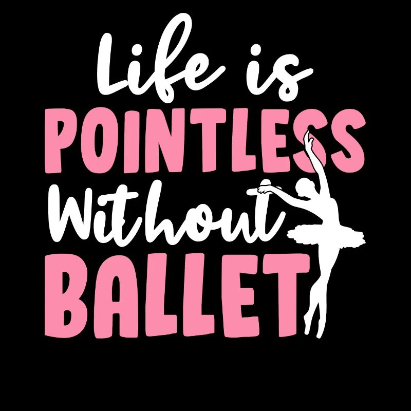 Life is meaningless without ballet dance dancer P