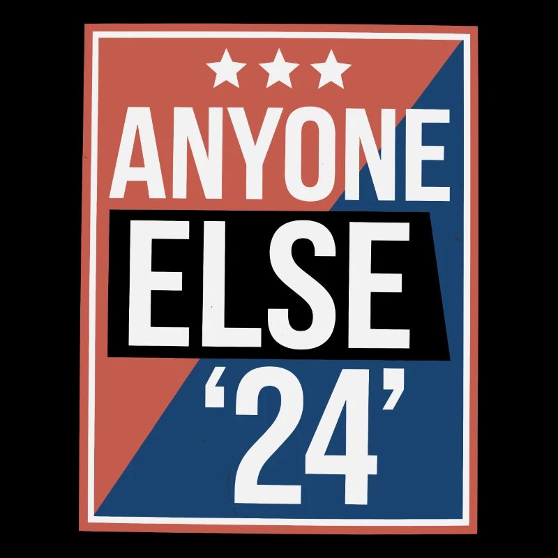 Élection Anyone Else 2024