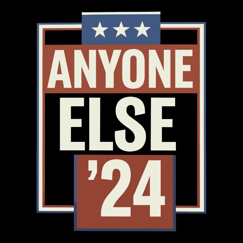 Élection Anyone Else 2024